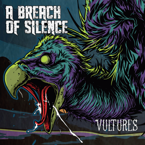 A Breach Of Silence : Vultures